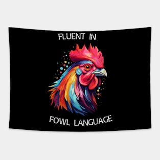 Rooster - Fluent In Fowl Language (with White Lettering) Tapestry