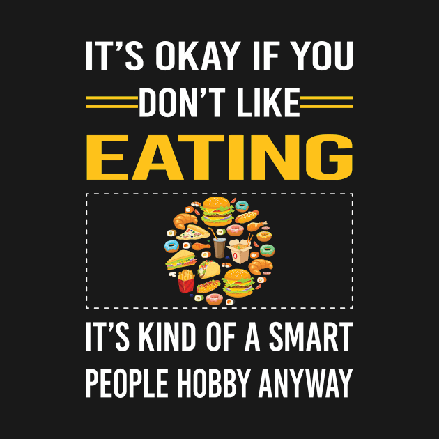 Funny Smart People Eating by Happy Life