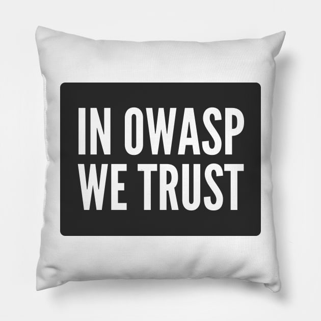 Secure Coding In OWASP we Trust Black Background Pillow by FSEstyle