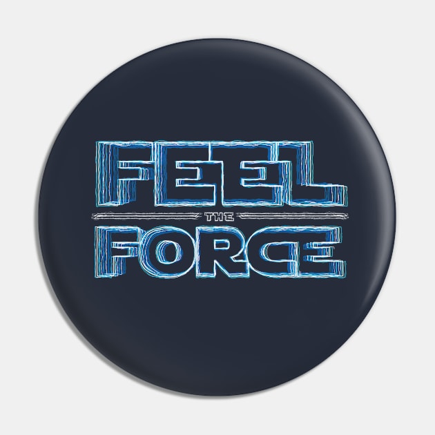 Feel the force Pin by Andreek