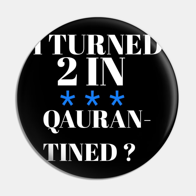 I turned 2 in quarantined? Pin by Abdo Shop