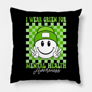 Mental Health Matters I Wear Green Mental Health Awareness Pillow