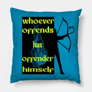 whoever offends has offender himself Pillow