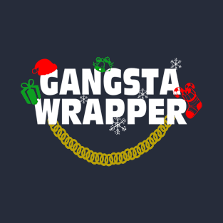 Gangsta Wrapper T-Shirt