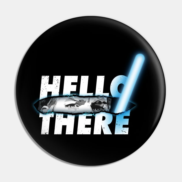 Hello There Pin by Vulociraptor