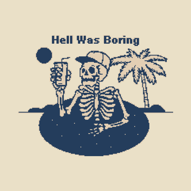 Hell Was Boring - 1bit Pixelart by pxlboy