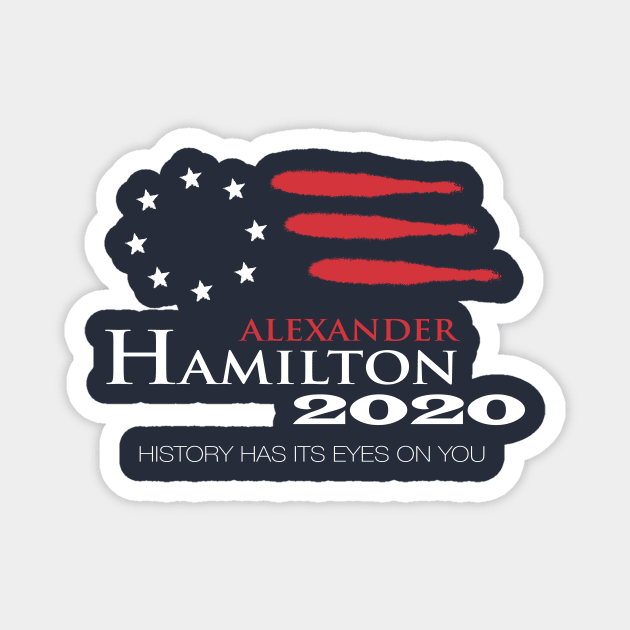 Hamilton 2020 - History Has Its Eyes On You Magnet by Smidge_Crab