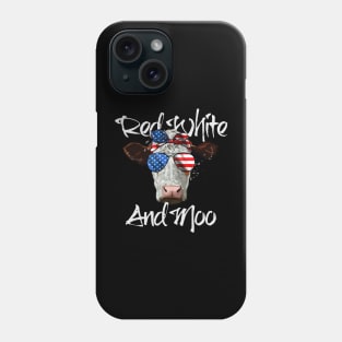 Red White and Moo Patriotic Cow 4th of July Phone Case