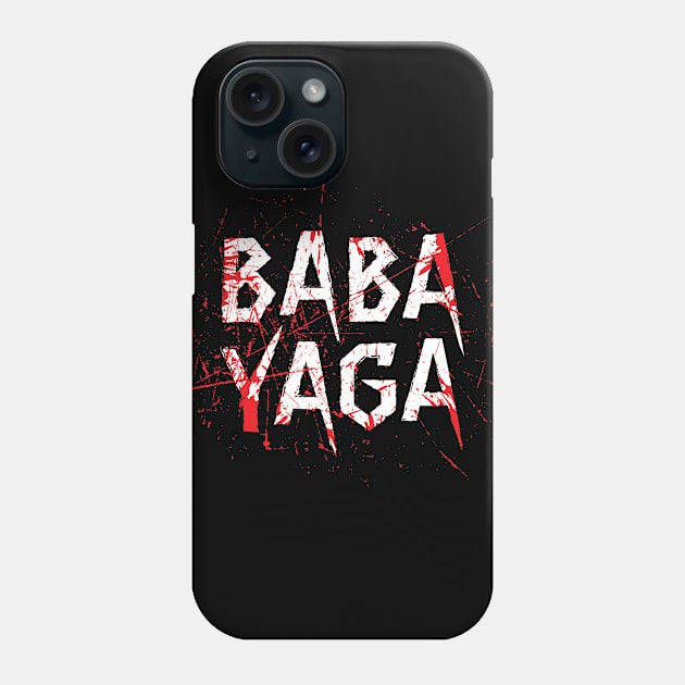 Big Bad BABA YAGA Phone Case by Knocking Ghost