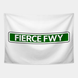 Fierce Fwy Street Sign Tapestry