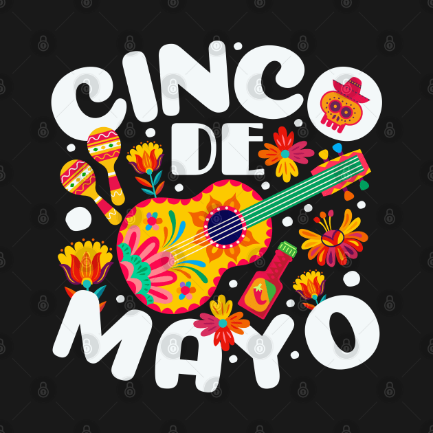 Cinco De Mayo Mexico Latino Mexican Mexicano Mexican Fiesta 5 De Mayo by alyssacutter937@gmail.com