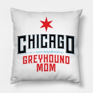 Chicago Greyhound Mom Pillow