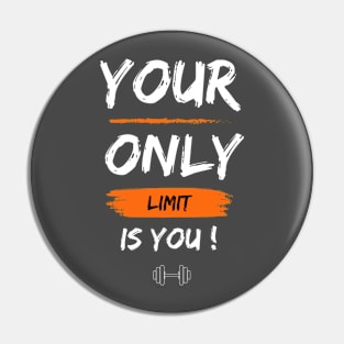 Your only limit is you, fitness motivation Pin