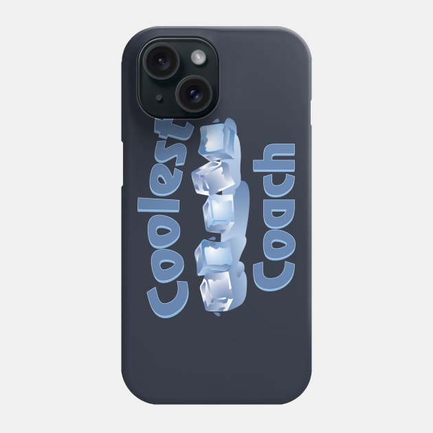 Coolest Coach Ice Cubes Phone Case by Barthol Graphics