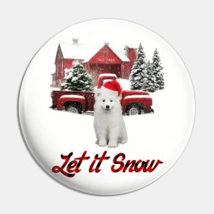 Samoyed Dog Let It Snow Tree Farm Red Truck Christmas Pin