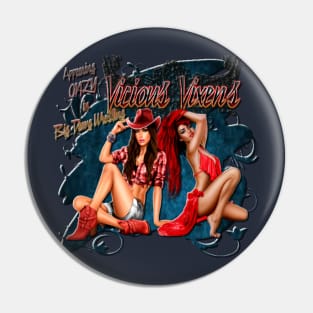 VICIOUS VIXEN's Pin