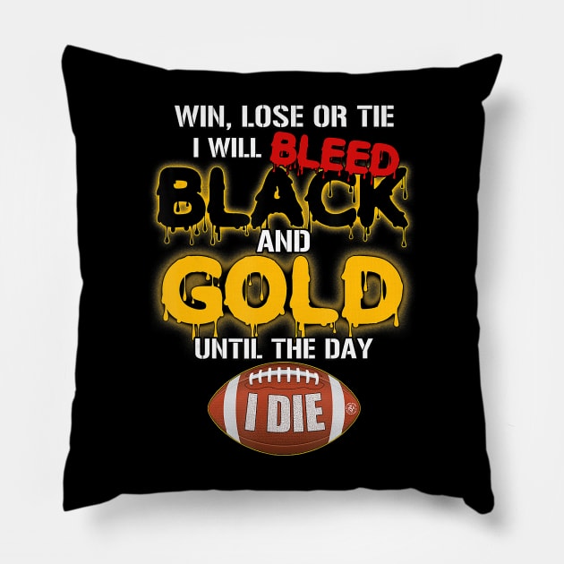 Pittsburgh football jersey limited edition win lose or tie Pillow by Tianna Bahringer