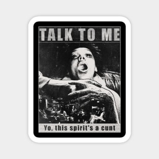 talk to me grunge Magnet