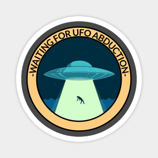 Waiting for ufo abduction Magnet