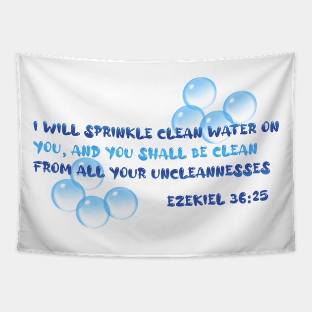 Ezekiel 36:25 Bathroom Decor Sprinkle Clean Water Tapestry by Terry With The Word