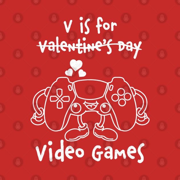 V is for Video Games Gaming Valentine's Day by OrangeMonkeyArt