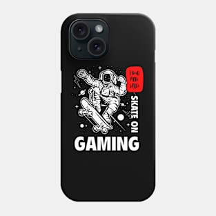 I Need More Space Skating Astronaut Gaming Apparel Skate On Phone Case