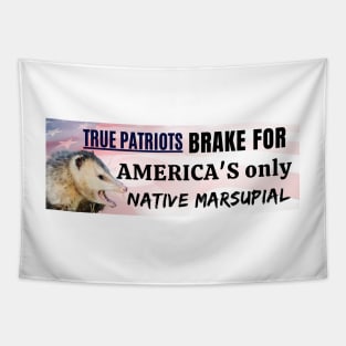 I brake for America's only native marsupial - Funny opossum bumper Tapestry