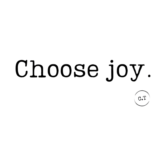 Choose Joy 0.1 by claire.tee