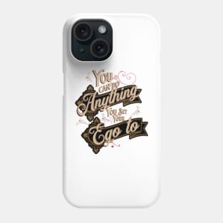 You can do anything you set your ego to . Phone Case