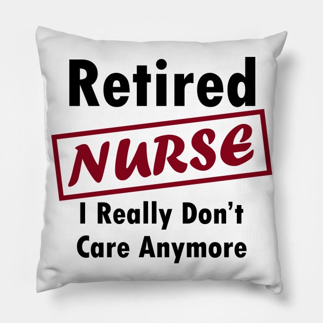 Retired nurse Pillow by dentist_family