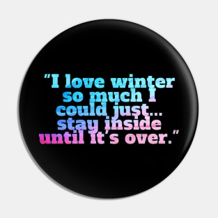 Winter Sarcastic Quote Text Pin