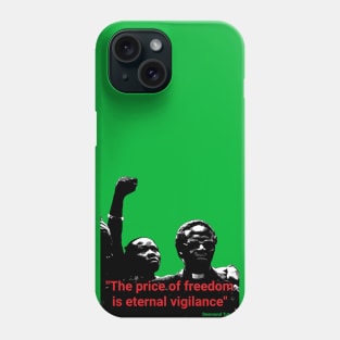 Desmond Tutu quote - "The price of freedom is eternal vigilance" Phone Case