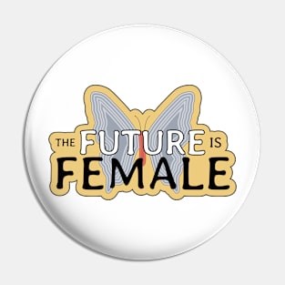 The Future is Female Pin