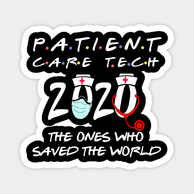 patient care technician 2020 the ones who saved the world Magnet by DODG99