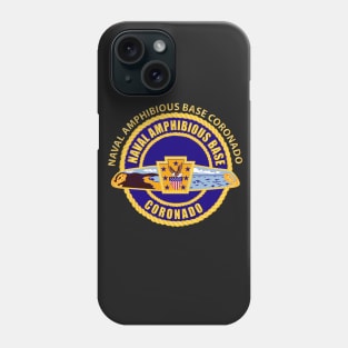 Naval Amphibious Base Coronado w Txt Phone Case