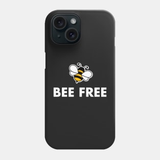BEE FREE Phone Case