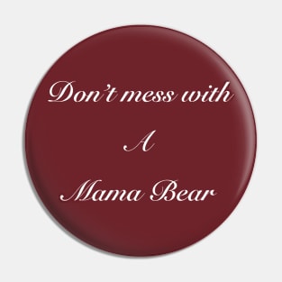 Mama bear Pin