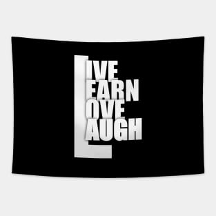 Live Learn Love Laugh Tapestry