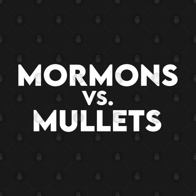 Mormons vs Mullets by ruffianlouse