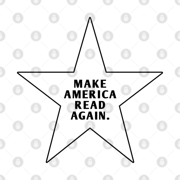 Make America Read Again by BlackMeme94