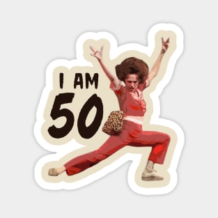 Sally O'Mally I am 50 Magnet