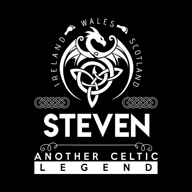 Steven Name T Shirt - Another Celtic Legend Steven Dragon Gift Item by harpermargy8920