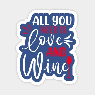 all you need is wine 1 Magnet