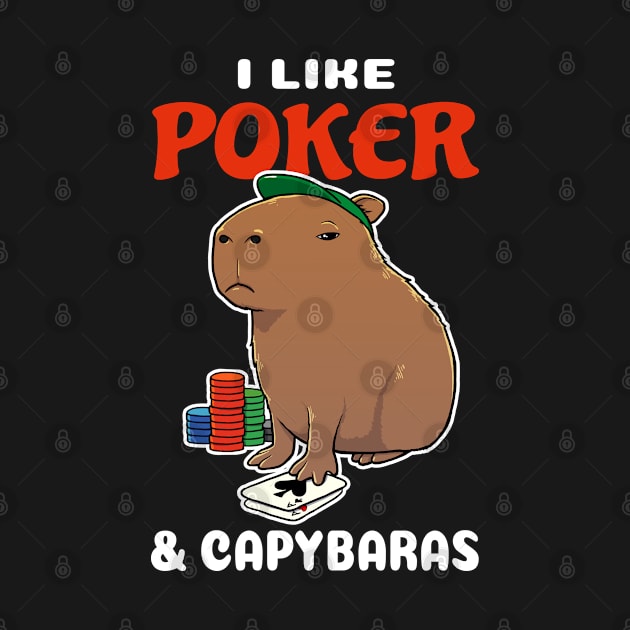 I Like Poker and Capybaras Cartoon by capydays