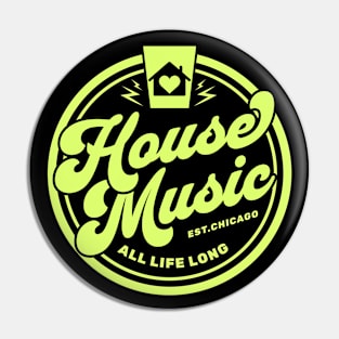 HOUSE MUSIC  - Circle Heart House Logo (Lime) Pin