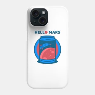 Hello Mars Phone Case