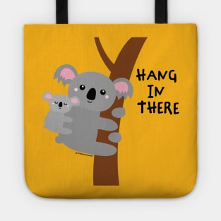 HANG IN THERE Tote
