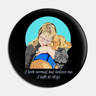 Talk to your Dog on Dark Item Pin