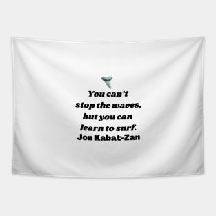 Learn to Surf Waves Quote (Plain) Tapestry