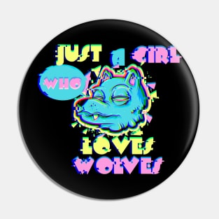 Just A Girl Who Loves Wolves Vaporwave 80s Vibe Party Wolf vaporwave Pin